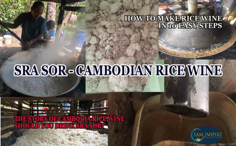 Cambodian Rice Wine and Sra Sor Story
